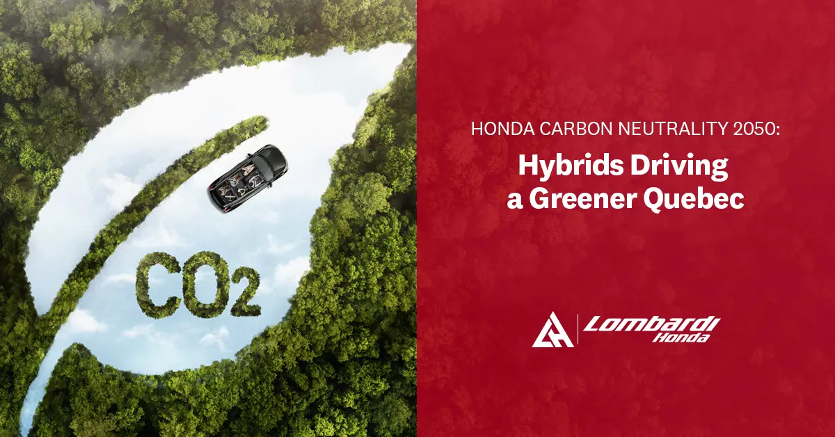 Honda Carbon Neutrality 2050: When Global Vision Meets Quebec’s Ambition