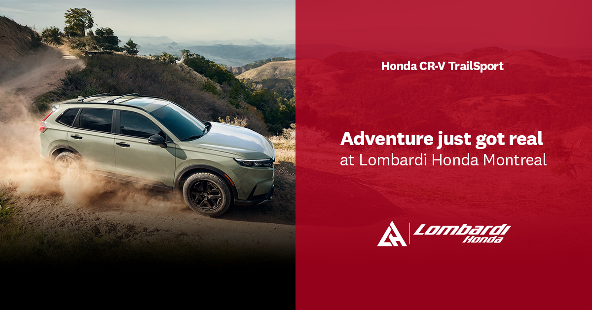 2025 CR-V TrailSport: Adventure just got real at Lombardi Honda Montreal