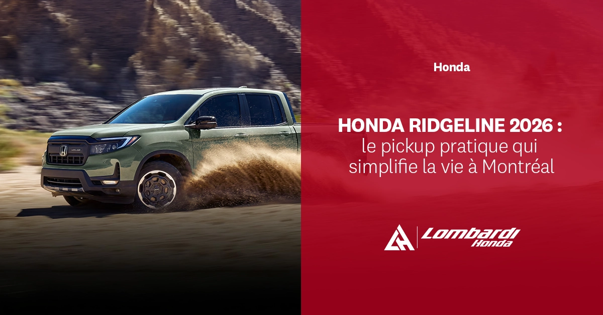 Honda Ridgeline 2026 : le pickup pratique qui simplifie la vie à Montréal