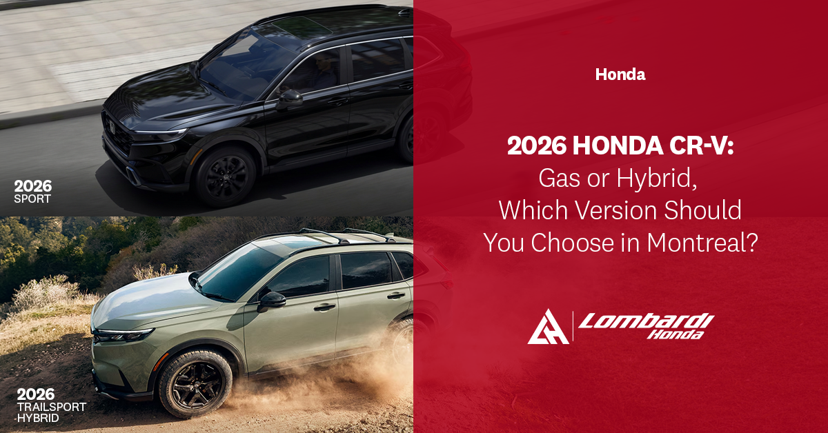 Honda CR-V 2026: Gas or Hybrid, Which Version Should You Choose in Montreal?