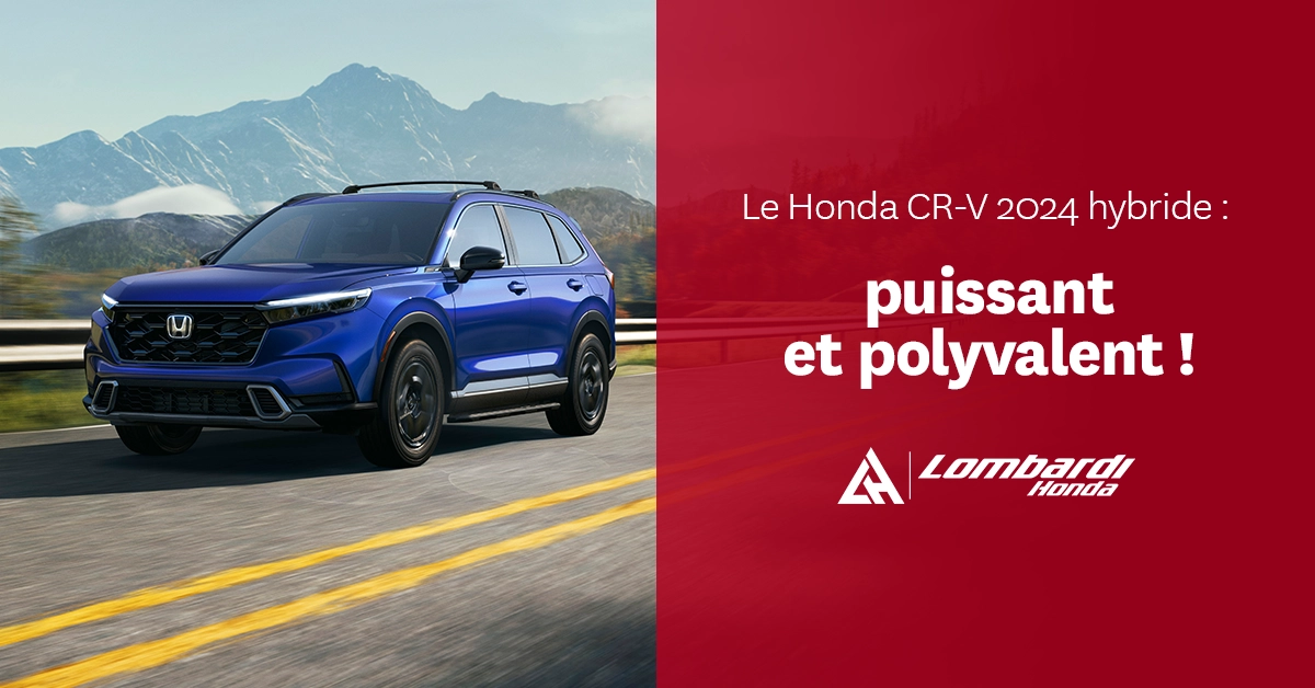 Le Honda CR-V 2024 hybride : puissant et polyvalent !