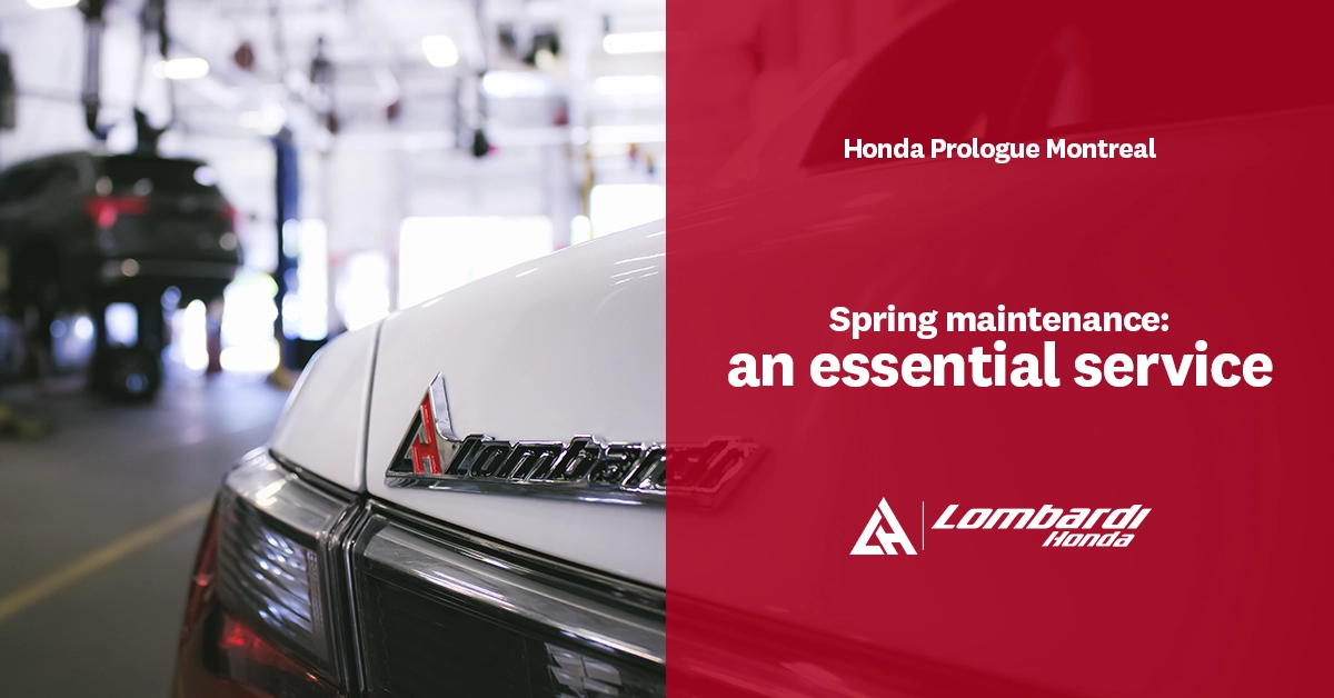 Spring maintenance for your Honda: What every driver in Montreal and Laval should know