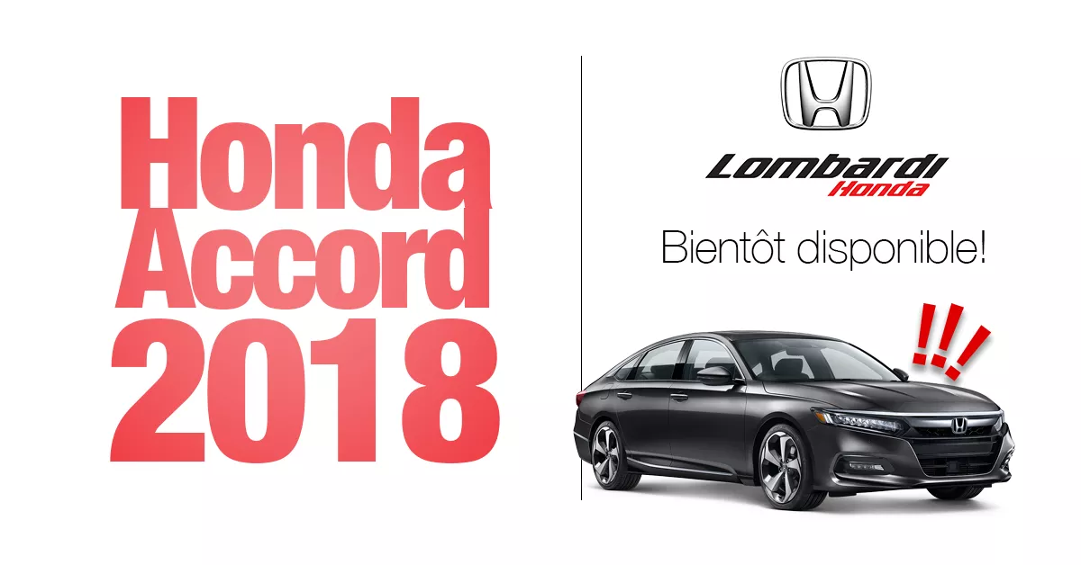 Honda Accord 2018 : prochainement à Montréal !