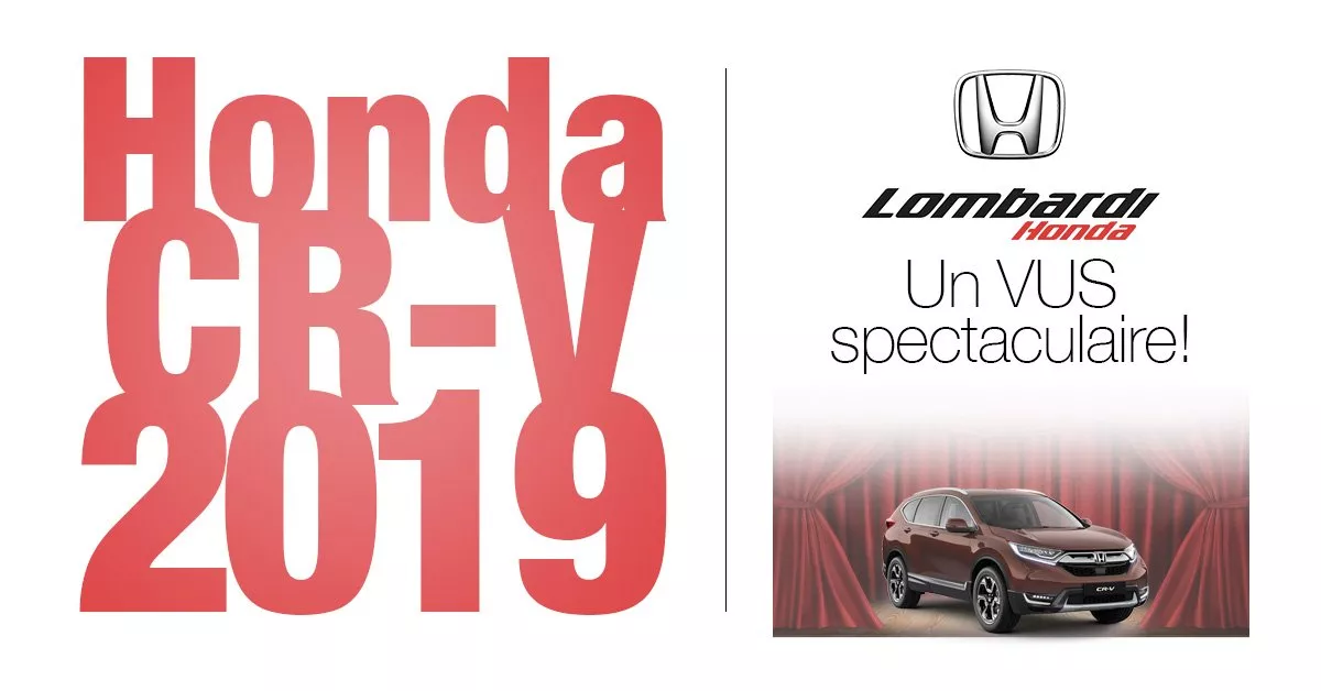 Le CR-V 2019 : un VUS spectaculaire