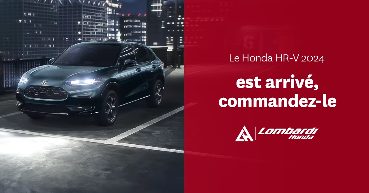 Le Honda HR-V 2024 est arrivé, commandez-le !